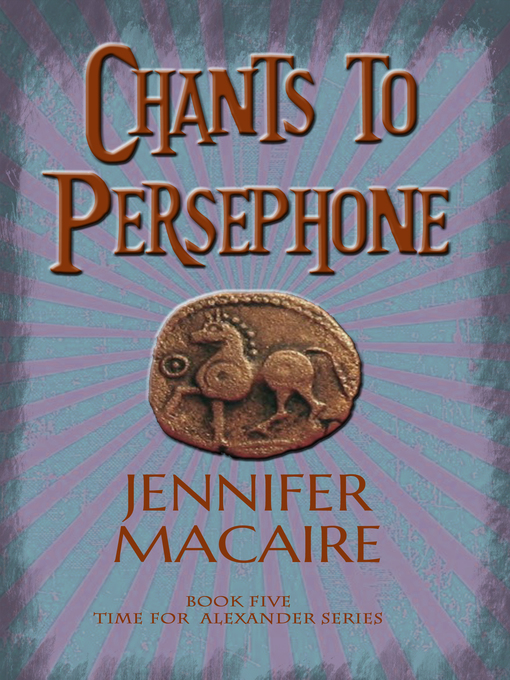 Title details for Chants to Persephone by Jennifer Macaire - Available